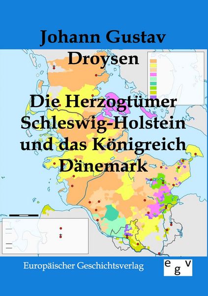 Produktbild: Die Herzogt&uuml;mer Schleswig-Holstein und das K&ouml;nigreich D&auml;nemark