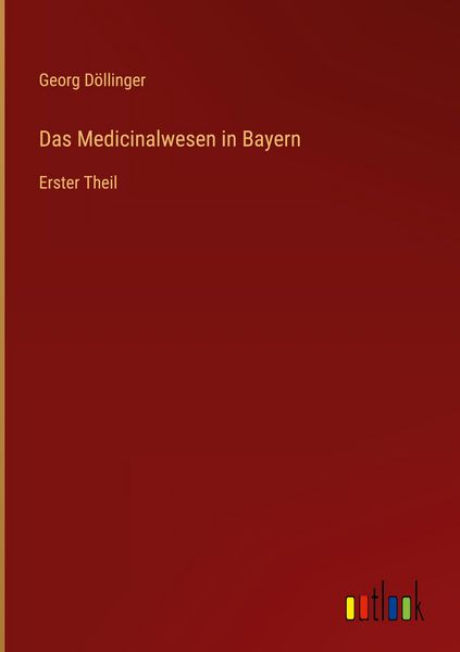 Produktbild: Das Medicinalwesen in Bayern