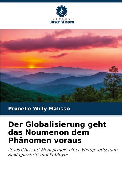 Produktbild: Der Globalisierung geht das Noumenon dem Ph&auml;nomen voraus