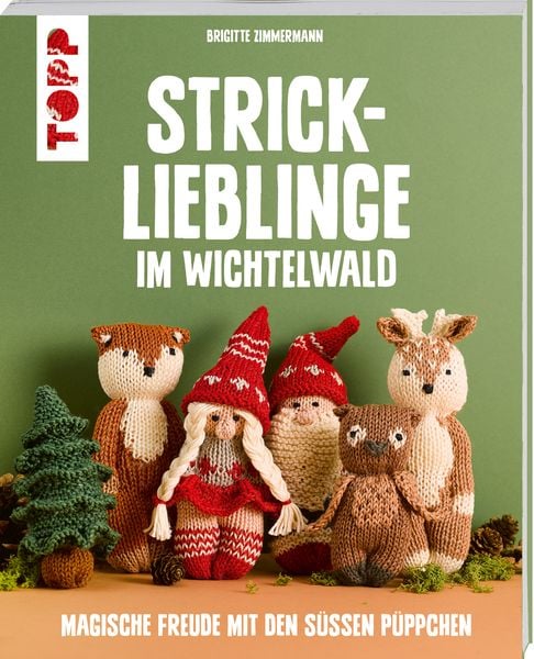 Strick-Lieblinge im Wichtelwald, Taschenbuch von Brigitte Zimmermann, Frechverlag GmbH, 9783735870742