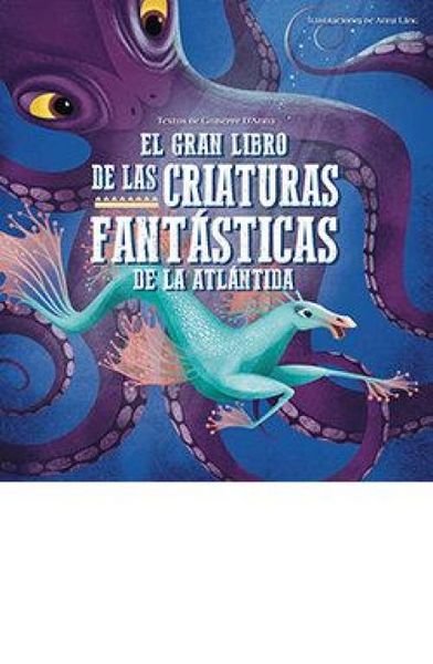 Produktbild: El gran libro de las criaturas fant&aacute;sticas de la Atl&aacute;ntida