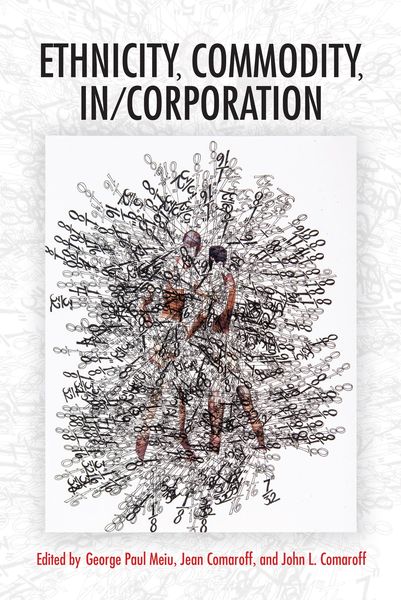 Produktbild: Ethnicity, Commodity, In/Corporation