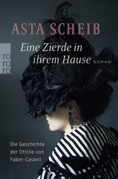 Eine Zierde in ihrem Hause, Taschenbuch von Asta Scheib, Rowohlt Taschenbuch, 978-3-499-22744-8