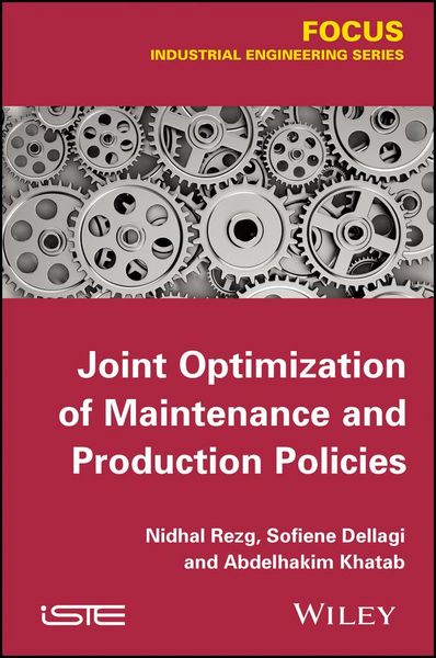 Produktbild: Joint Optimization of Maintenance and Production Policies