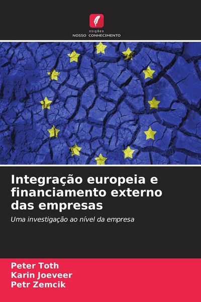 Produktbild: Integra&ccedil;&atilde;o europeia e financiamento externo das empresas
