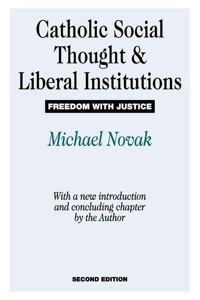 Produktbild: Catholic Social Thought and Liberal Institutions