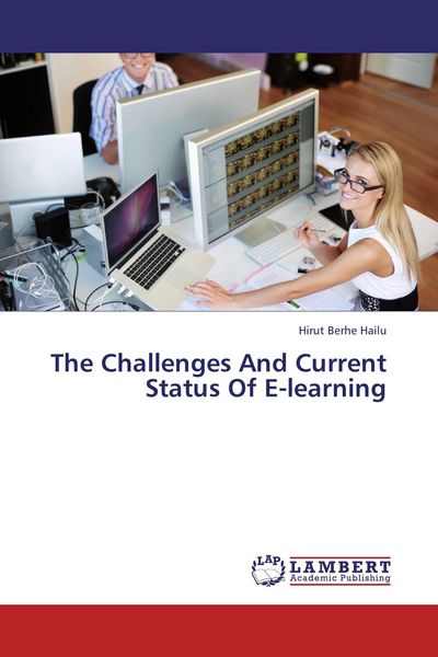 Produktbild: The Challenges And Current Status Of E-learning