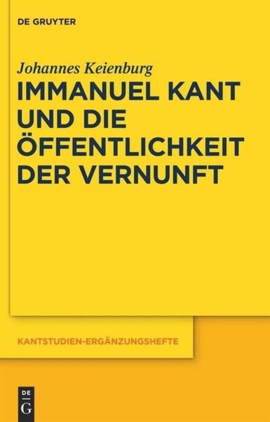 Produktbild: Immanuel Kant und die &Ouml;ffentlichkeit der Vernunft
