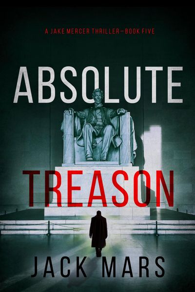 Produktbild: Absolute Treason (A Jake Mercer Political Thriller-Book 5)