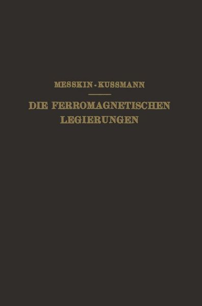 Produktbild: Die Ferromagnetischen Legierungen und Ihre Gewerbliche Verwendung