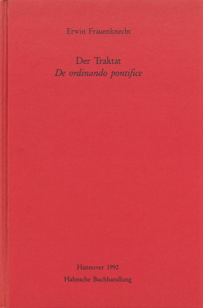 Der Traktat De ordinando pontifice, Taschenbuch von Erwin Frauenknecht, Harrassowitz, 9783447172462