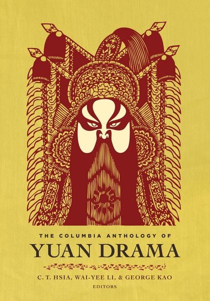 Produktbild: The Columbia Anthology of Yuan Drama