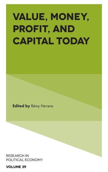 Produktbild: Value, Money, Profit, and Capital Today