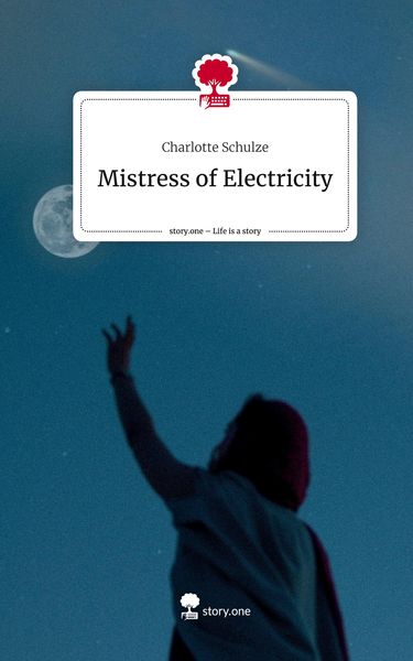 Produktbild: Mistress of Electricity. Life is a Story - story.one