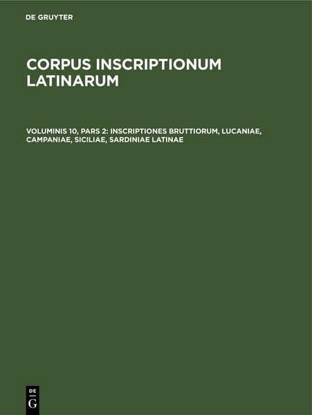 Produktbild: Inscriptiones Bruttiorum, Lucaniae, Campaniae, Siciliae, Sardiniae Latinae