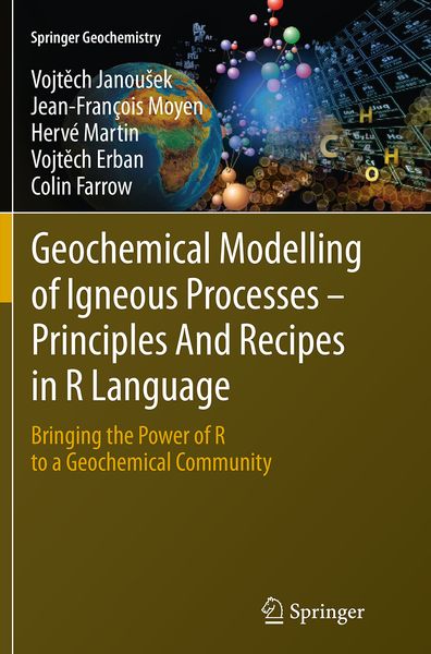 Produktbild: Geochemical Modelling of Igneous Processes &ndash; Principles And Recipes in R Language