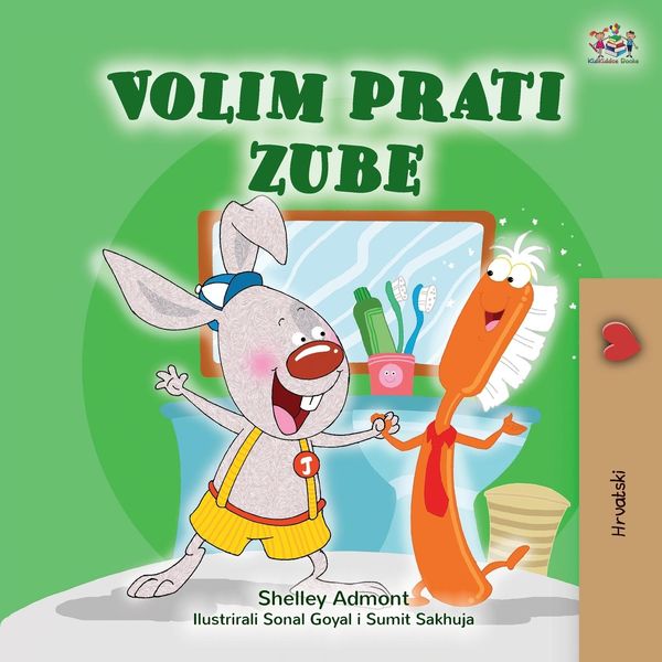 Produktbild: I Love to Brush My Teeth (Croatian Book for Kids)