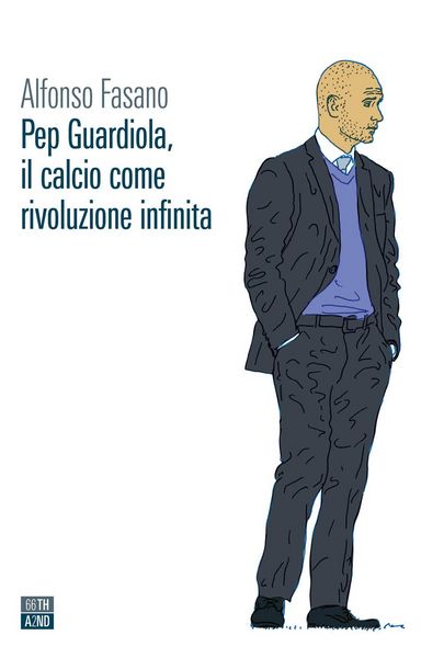 Produktbild: Pep Guardiola, il calcio come rivoluzione infinita