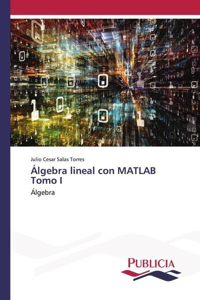 Produktbild: &Aacute;lgebra lineal con MATLAB Tomo I
