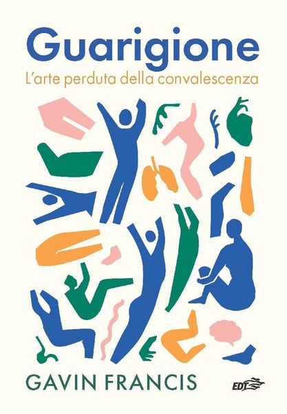 Produktbild: Guarigione. L'arte perduta della convalescenza