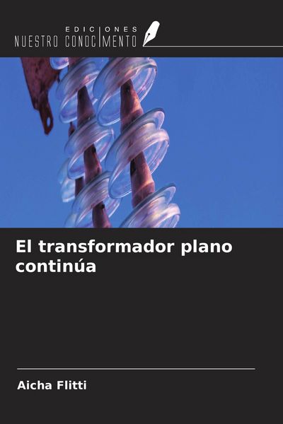 Produktbild: El transformador plano contin&uacute;a