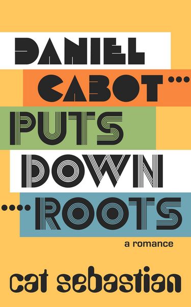 Produktbild: Daniel Cabot Puts Down Roots (The Cabots)