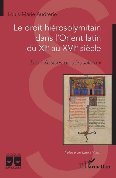 Produktbild: Le droit hi&eacute;rosolymitain dans l'Orient latin du XIe au XVIe si&egrave;cle