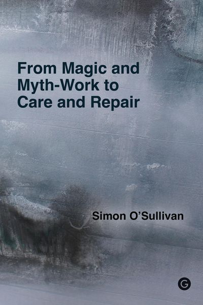 Produktbild: From Magic and Myth-Work to Care and Repair