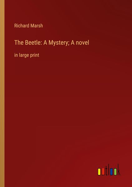 Produktbild: The Beetle: A Mystery; A novel