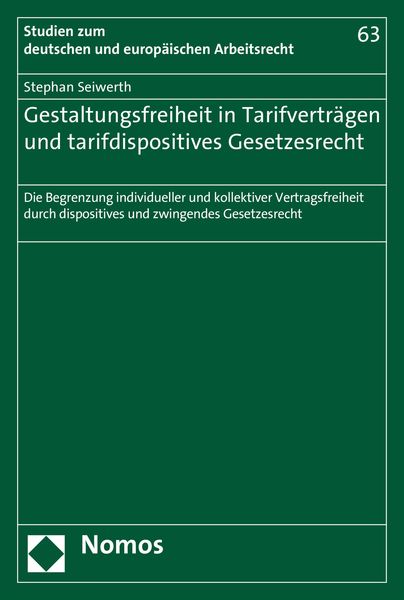 Produktbild: Gestaltungsfreiheit in Tarifvertr&auml;gen und tarifdispositives Gesetzesrecht