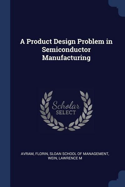 Produktbild: A Product Design Problem in Semiconductor Manufacturing