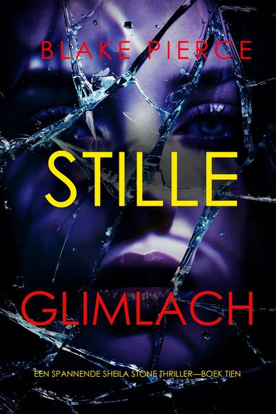 Produktbild: Stille Glimlach (Een Spannende Sheila Stone Thriller-Boek Tien)