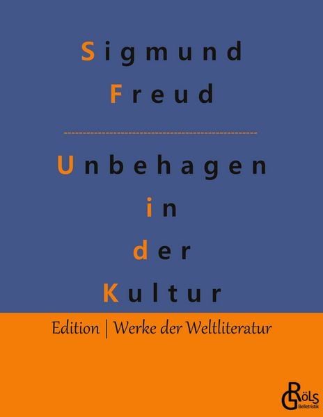Das Unbehagen in der Kultur, Taschenbuch von Sigmund Freud, Gröls Verlag, 9783966375986