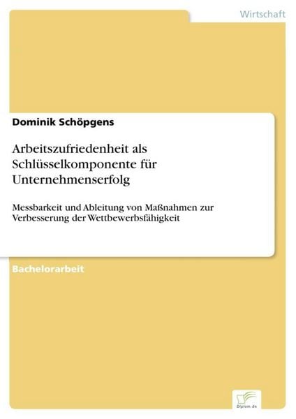 Produktbild: Arbeitszufriedenheit als Schl&uuml;sselkomponente f&uuml;r Unternehmenserfolg