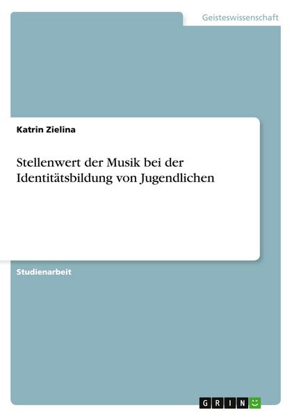 Produktbild: Stellenwert der Musik bei der Identit&auml;tsbildung von Jugendlichen