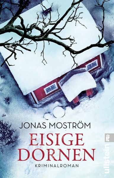 Eisige Dornen, Taschenbuch von Jonas Moström, Ullstein Taschenbuch