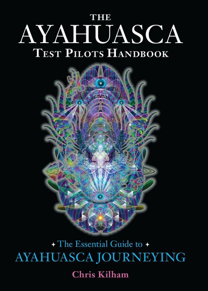 Produktbild: The Ayahuasca Test Pilots Handbook