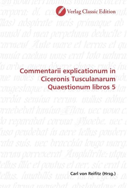 Produktbild: Commentarii explicationum in Ciceronis Tusculanarum Quaestio