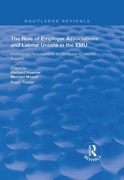 Produktbild: The Role of Employer Associations and Labour Unions in the EMU