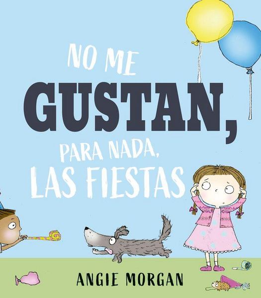 Produktbild: No Me Gustan, Para Nada, Las Fiestas