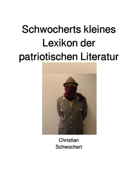 Produktbild: Schwocherts kleines Lexikon der patriotischen Literatur
