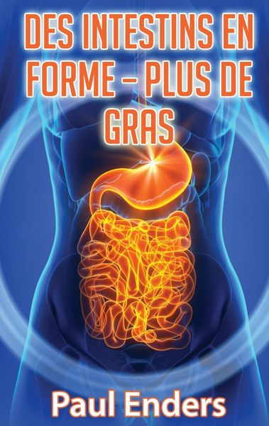 Produktbild: Des intestins en forme - plus de gras