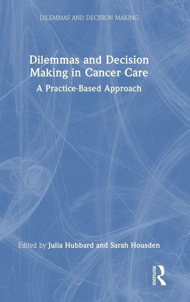 Produktbild: Dilemmas and Decision Making in Cancer Care