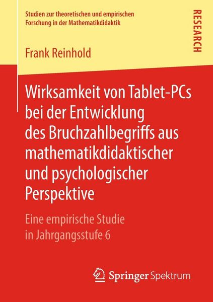 Produktbild: Wirksamkeit von Tablet-PCs bei der Entwicklung des Bruchzahlbegriffs aus mathematikdidaktischer und psychologischer Perspektive