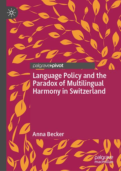 Produktbild: Language Policy and the Paradox of Multilingual Harmony in Switzerland