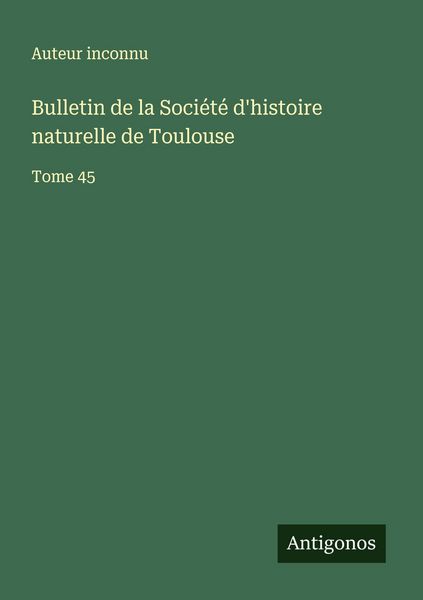 Produktbild: Bulletin de la Soci&eacute;t&eacute; d'histoire naturelle de Toulouse