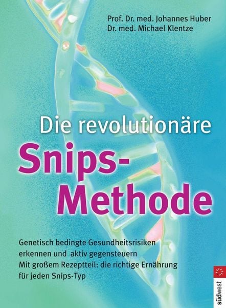 Produktbild: Die revolution&auml;re Snips-Methode