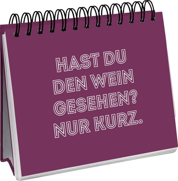 Produktbild: Man muss auch mal Wein sagen k&ouml;nnen.