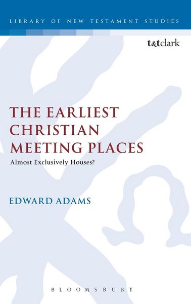 Produktbild: The Earliest Christian Meeting Places