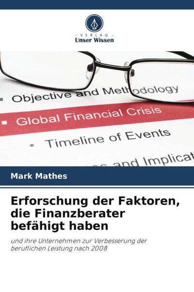 Produktbild: Erforschung der Faktoren, die Finanzberater bef&auml;higt haben